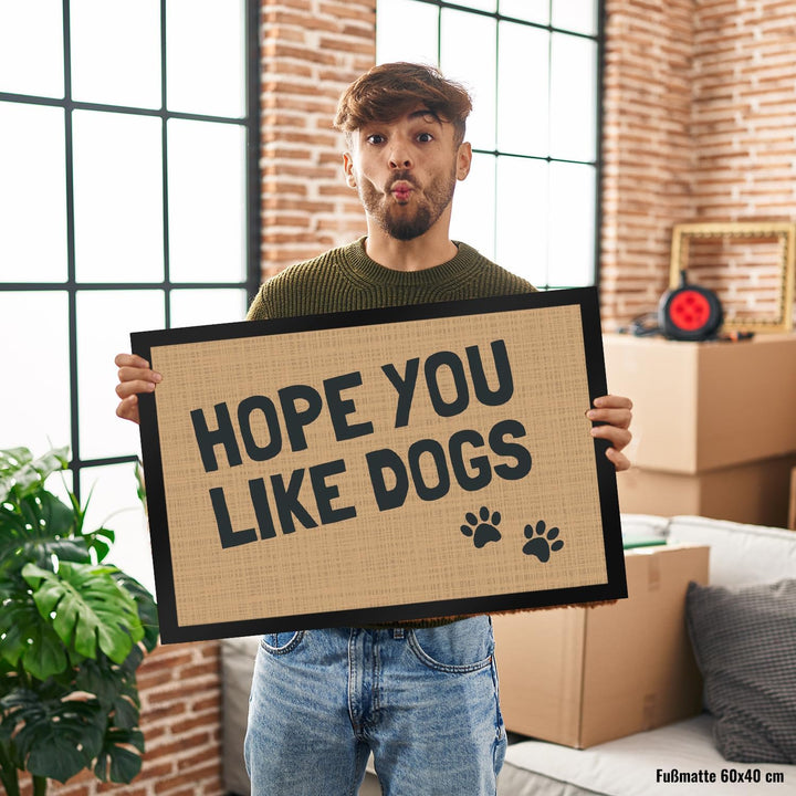trendaffe Fussmatte Hope You Like Dogs mit Pfotenabdruck - Türmatte Hund Haustier 50 x 75 cm (Rechte
