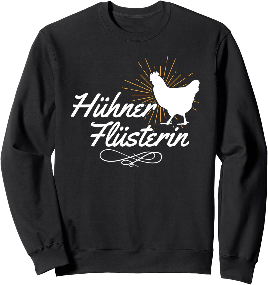 Hühner Flüsterin Bauernhof Henne Geflügel Huhn Liebe Sweatshirt