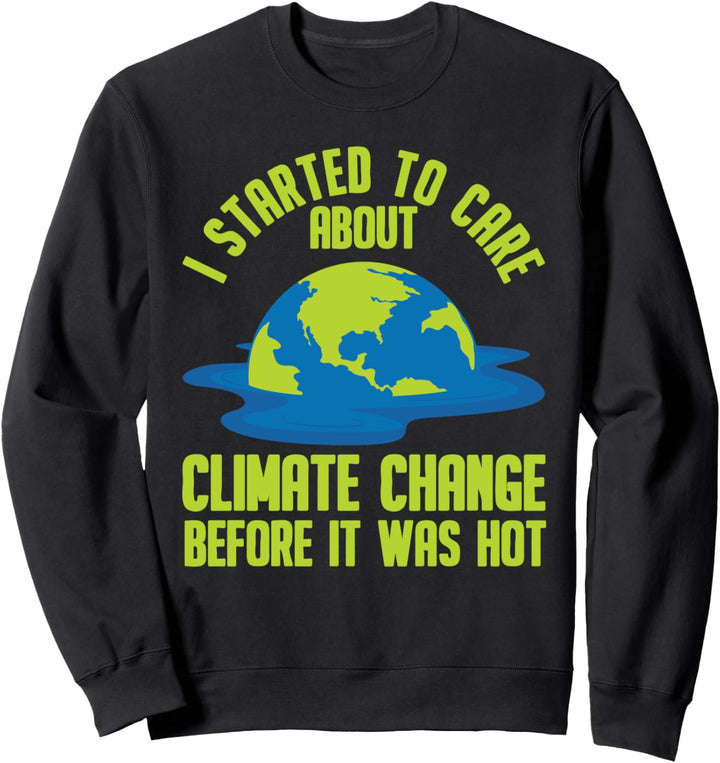 Klimawandel Erde Planet Erderwärmung - Klimaschutz Sweatshirt