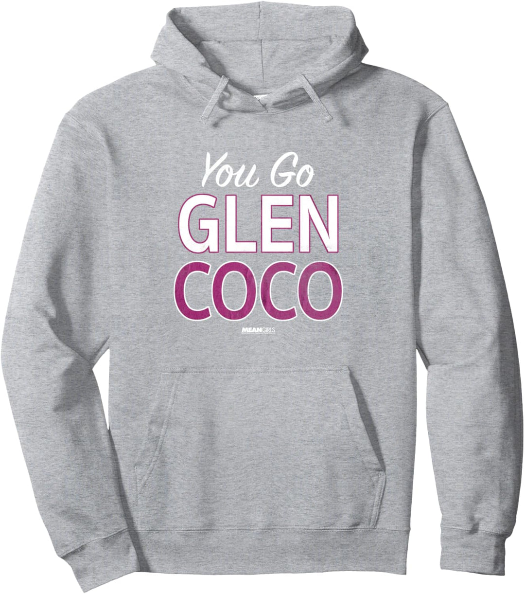 Mean Girls You Go Glen Coco Pullover Hoodie