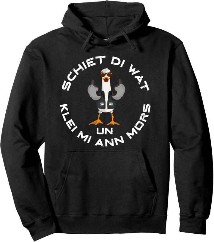Norddeutscher Schiet di wat un klei mi ann Mors Nord Möwe Pullover Hoodie