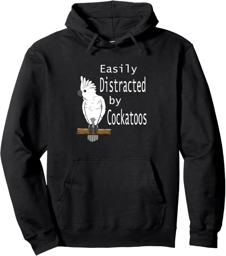 Abgelenkt durch Kakadus Sittich Papagei Zitat Pullover Hoodie