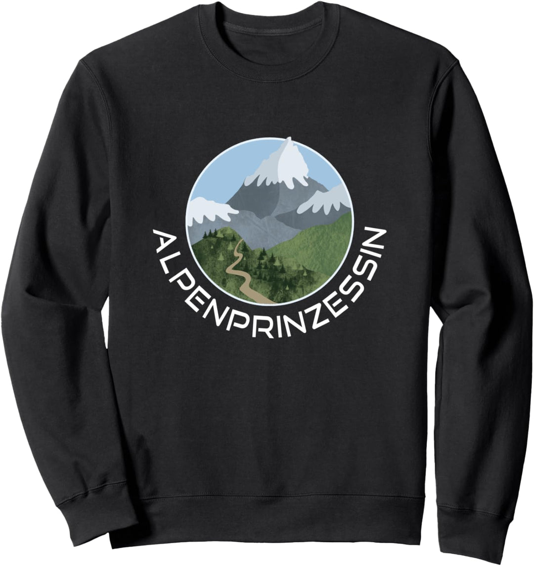 Alpenprinzessin Alpen Wandern Berge Trekking Ski Bergsteigen Sweatshirt