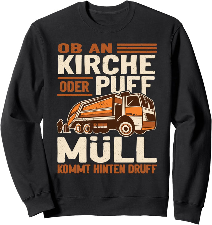 Lustiger Müllmann Müllabfuhr Abfallwirtschaft Sweatshirt