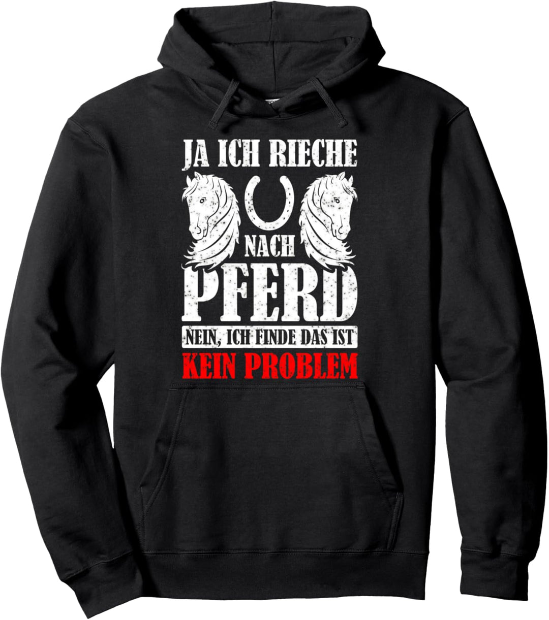 Reitersprüche Ja Ich Rieche Nach Pferd Pferde Geschenk Pullover Hoodie