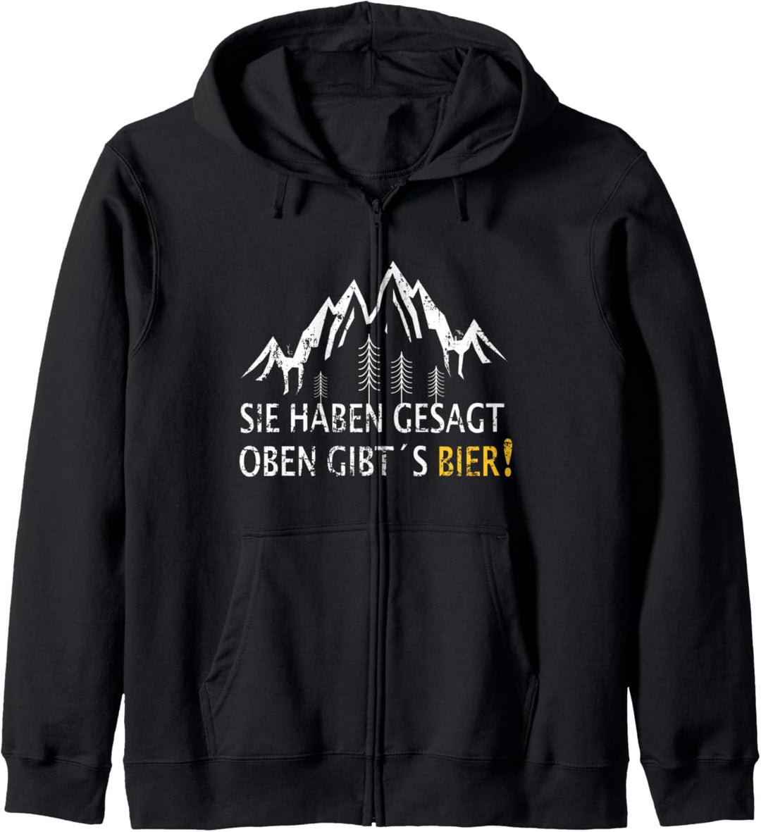 Berg Wandern Trekking - Sie Haben Gesagt Oben Gibt's Bier Kapuzenjacke