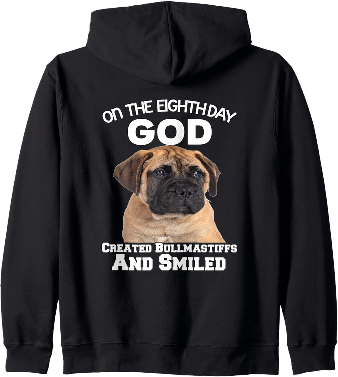 Am achten Tag schuf Gott Bullmastiff Besitzer Kapuzenjacke
