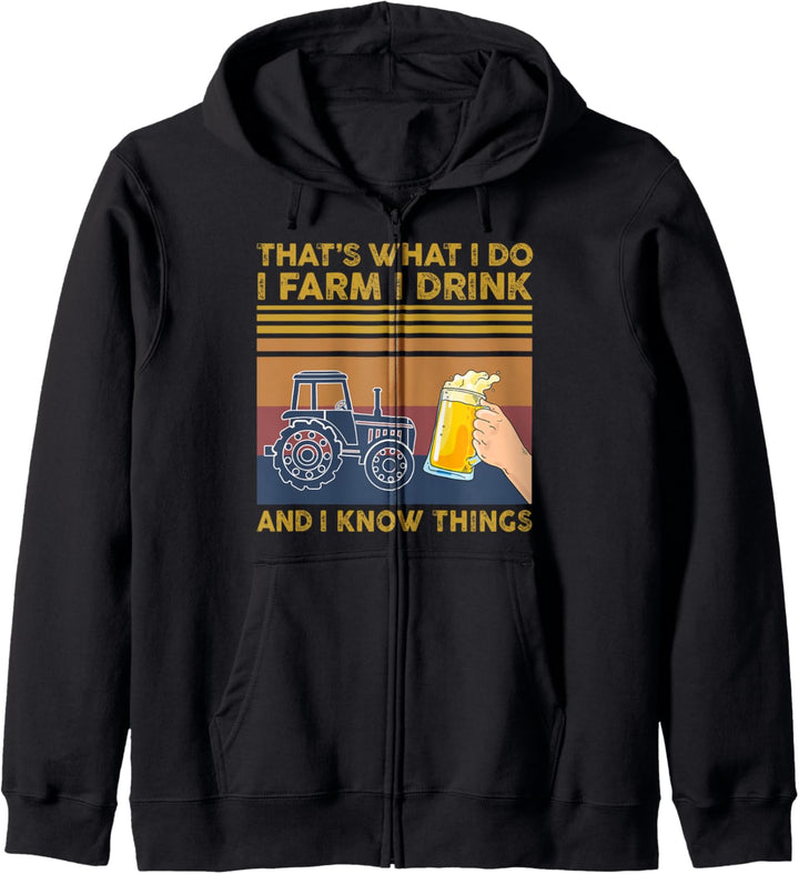 That's What I Do I Farm I Drink And I Know Things Kapuzenjacke