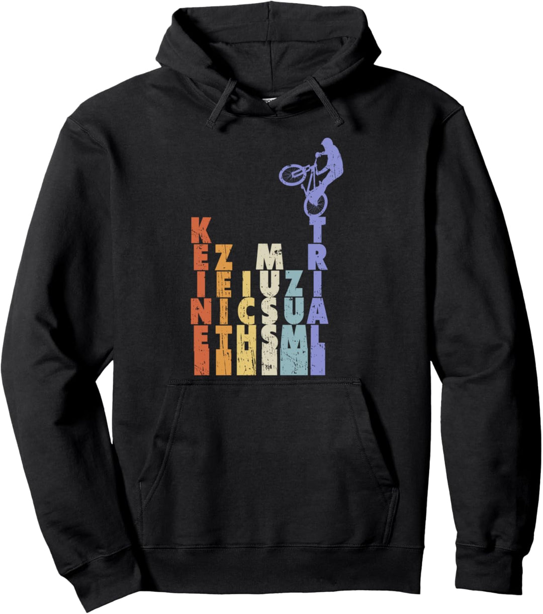Keine Zeit Ich Muss Zum Mountainbike MTB Trial Bike Fahrrad Pullover Hoodie
