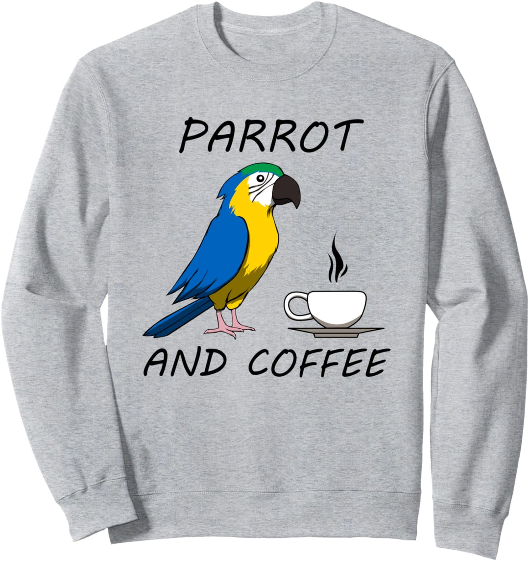 Kaffee und Papagei Montag Büro Koffein Sweatshirt