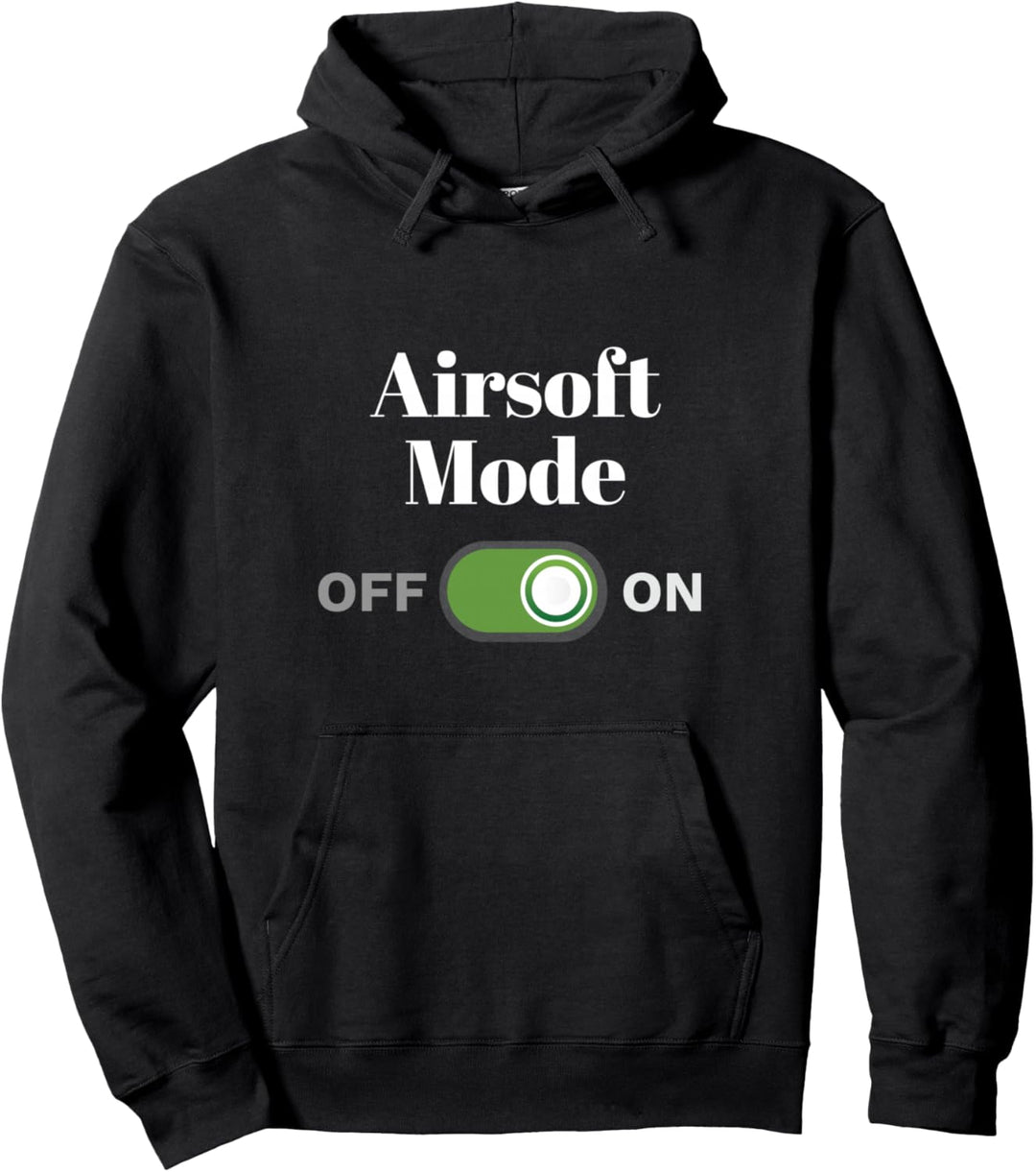 Airsofter Gift for Airsofters - Airsoft Mode On Pullover Hoodie