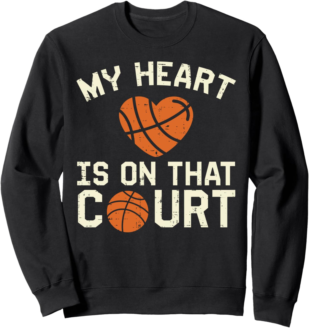 My Heart Is In That Court Basketball Player Men Women Kids Sweatshirt