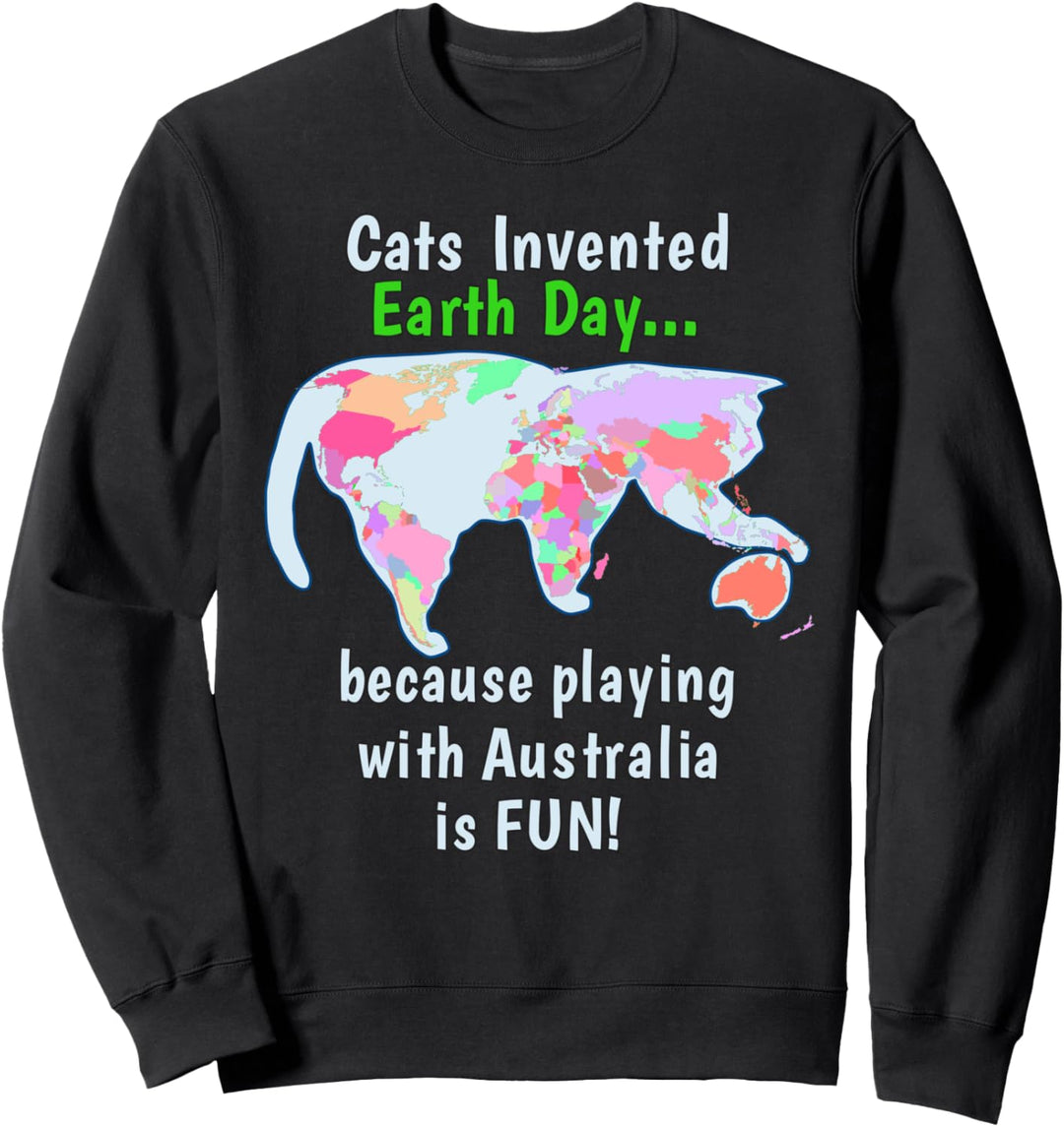 Die Welt am Erdentag ist eine Karte zum Katzenspiel Sweatshirt