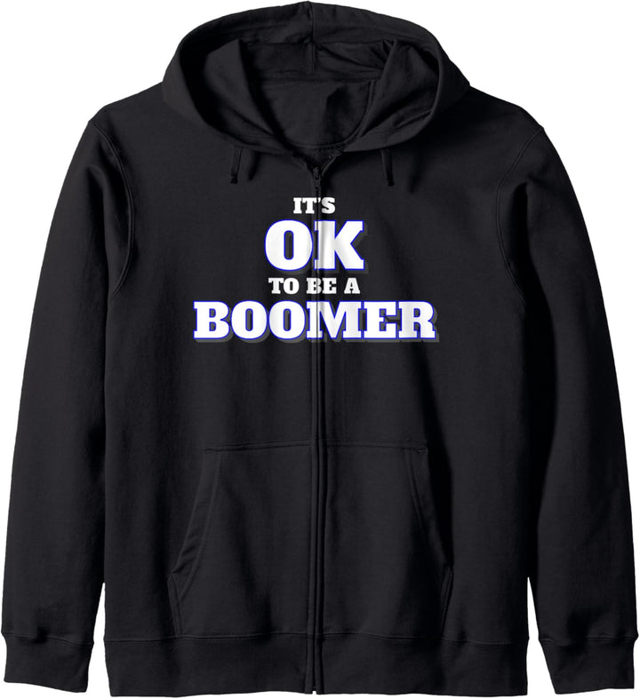 It's OK To Be A Boomer Kapuzenjacke