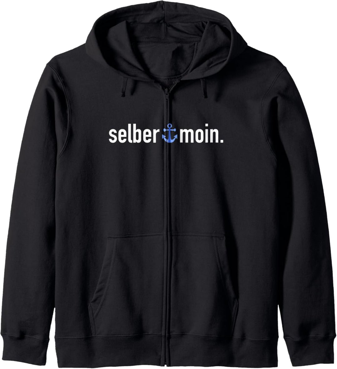 Selber Moin Norddeutschland Nordlicht Norddeutsch Kapuzenjacke