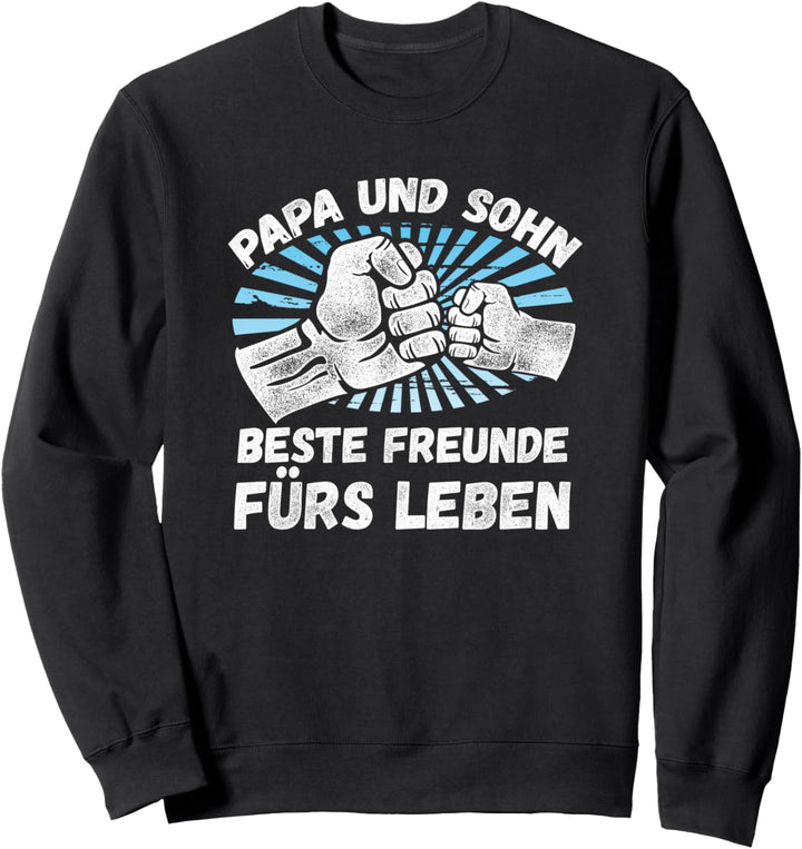 Papa & Sohn Beste Freunde fürs Leben Geschenk zum Vatertag Sweatshirt