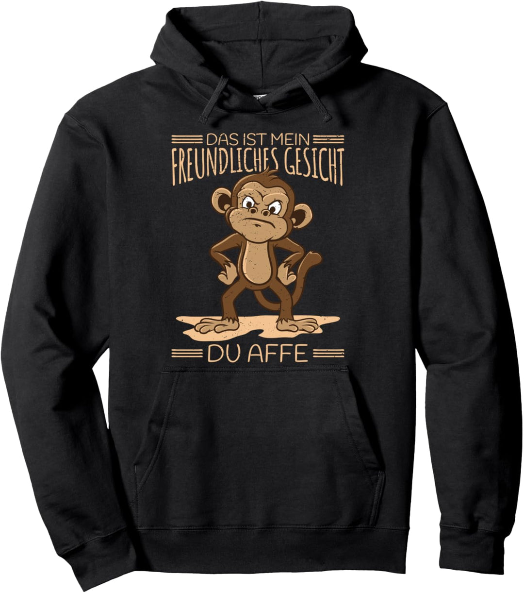 Das ist mein freundliches Gesicht du Affe Miesepeter Affen Pullover Hoodie