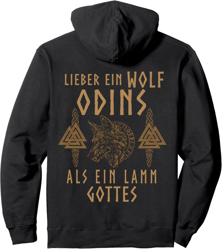 Lieber ein Wolf Odins als ein Lamm Gottes - Wikinger Pullover Hoodie