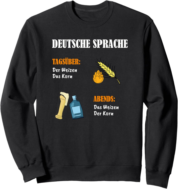 Deutsch Lehrer Grammatik Korn Weizen Bier Getreide Landwirt Sweatshirt