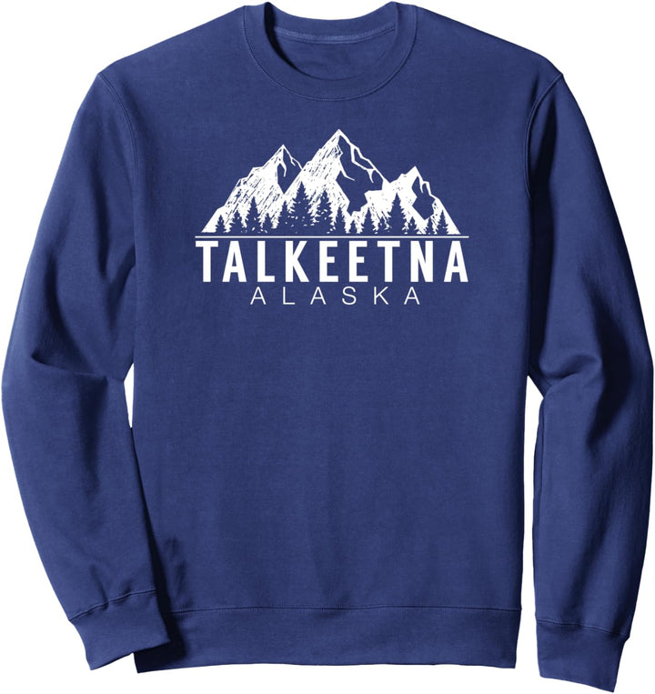 Talkeetna Alaska T-Shirt – Alaska Geschenk für Männer, Frauen, Kinder Sweatshirt