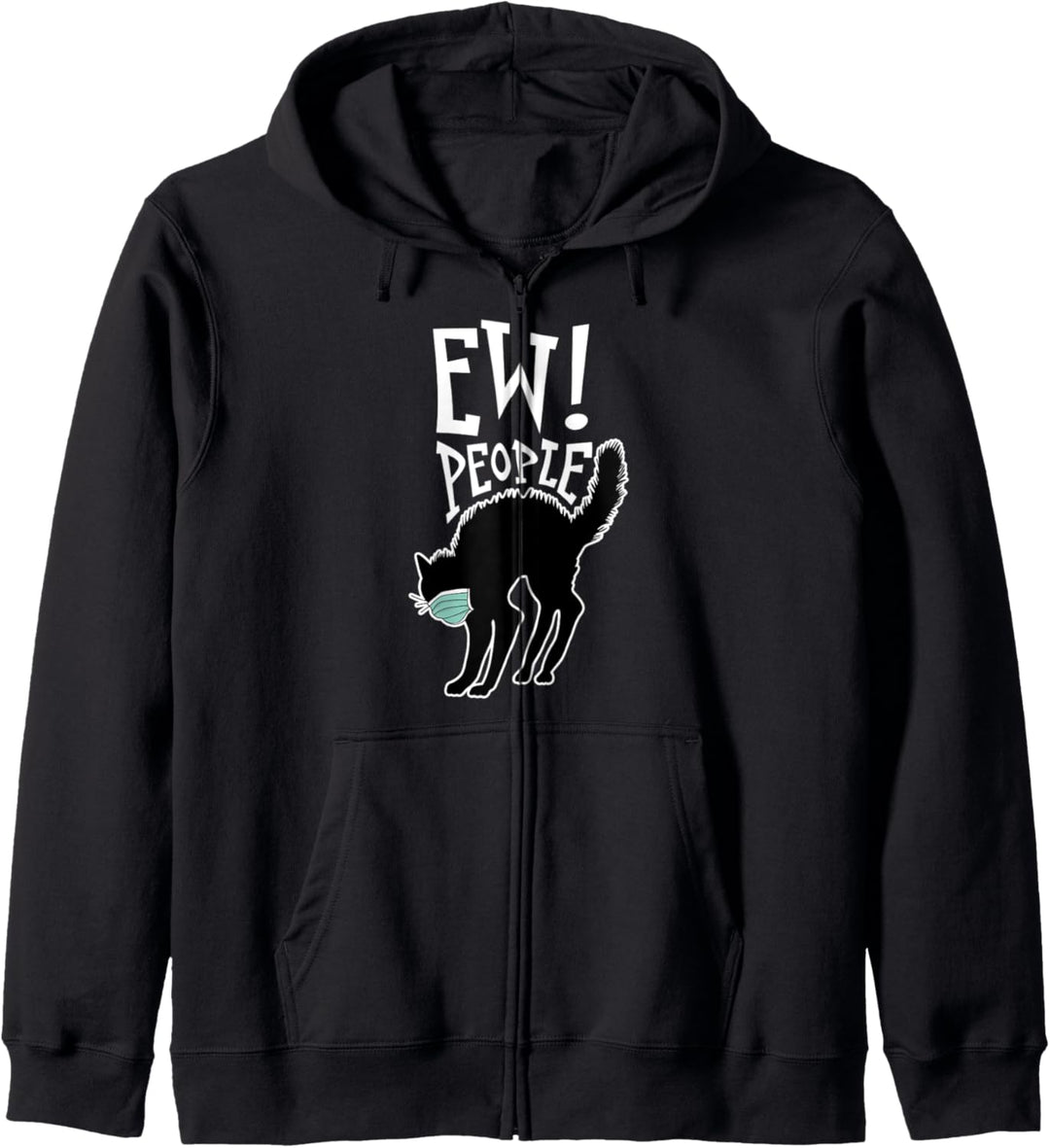 Ew People - Black Cat Wearing Mask - Lustige Quarantäne Kapuzenjacke