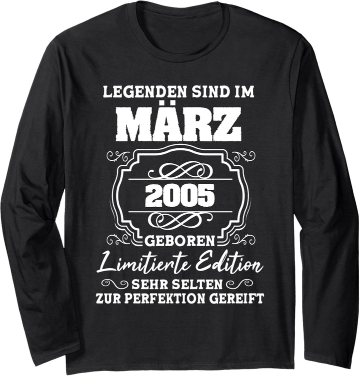 Legenden wurden im März 2005 18.Geburtstag Langarmshirt