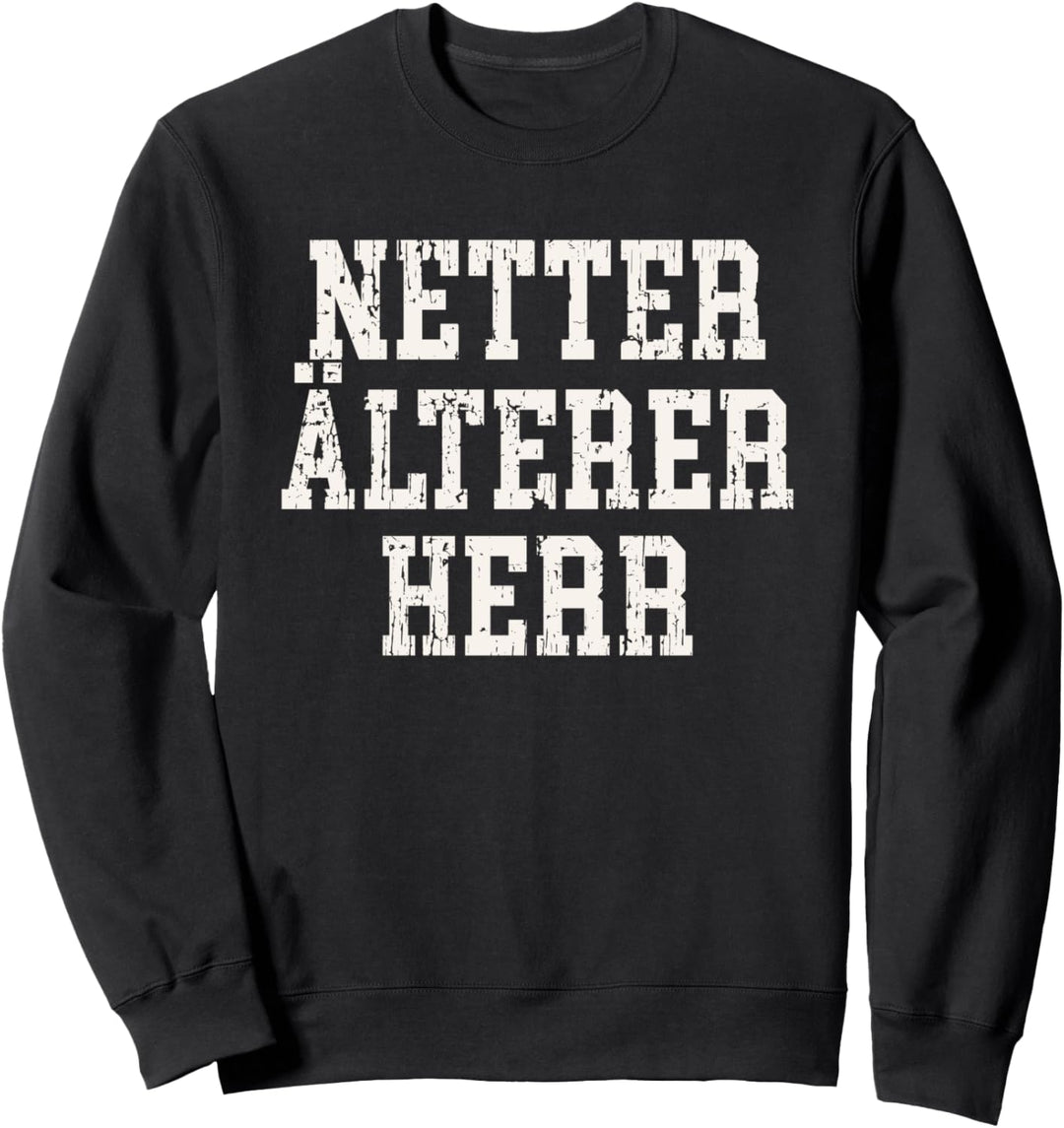 Netter älterer Herr Papa Opa Vatertag Geburtstag Geschenk Sweatshirt