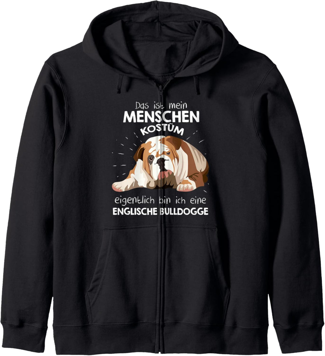 Mein Menschen Kostüm Bin ich eine Englische Bulldogge Kapuzenjacke