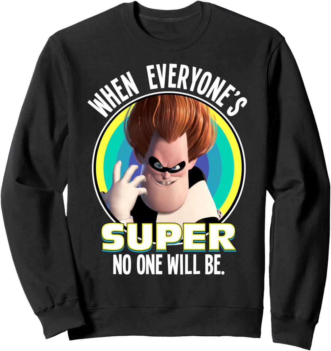 Disney Pixar Incredibles Syndrome Super Poster Sweatshirt