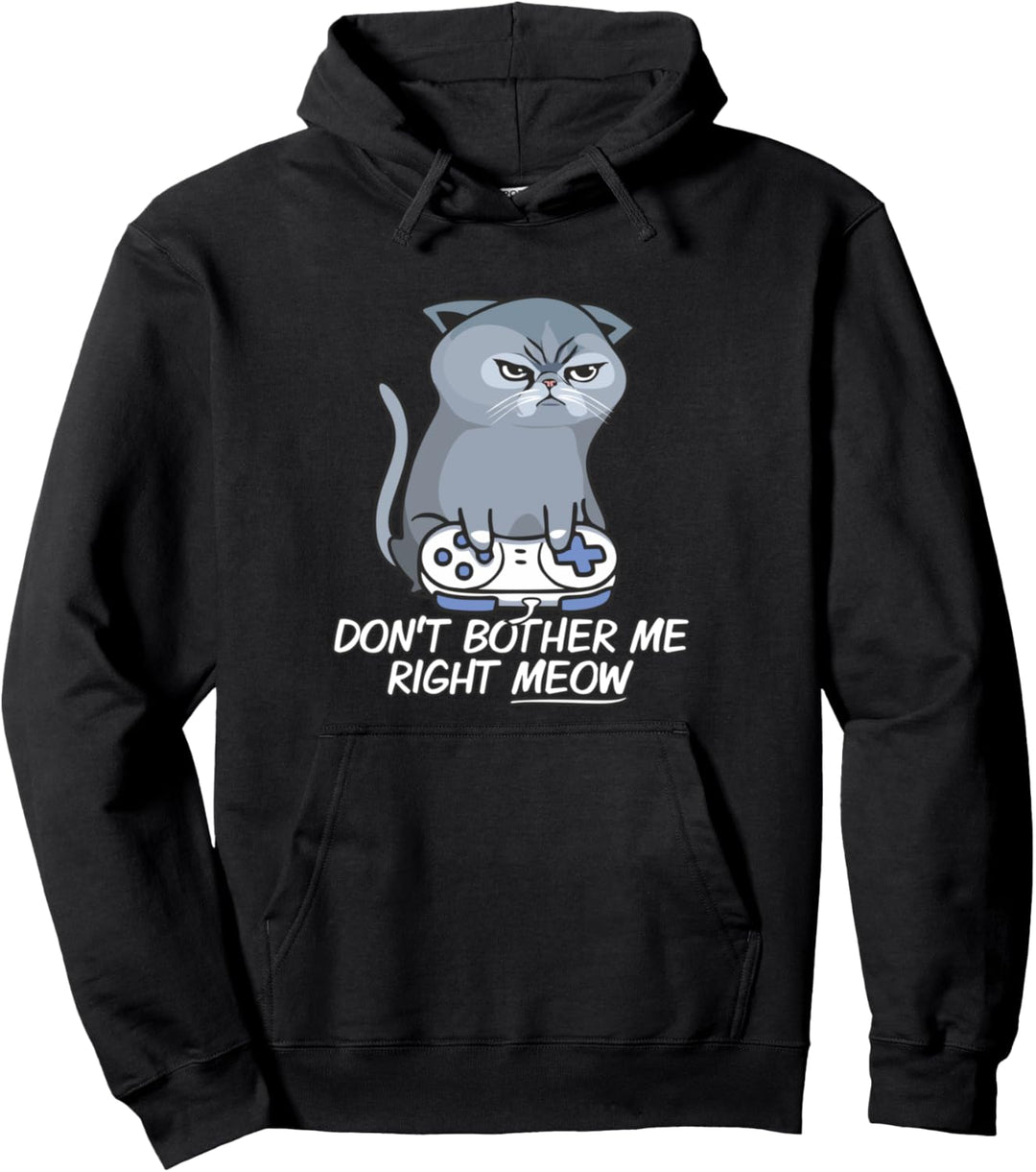Angry Video Gamer Don't Bother Me Right Meow Funny Cat Lover Pullover Hoodie