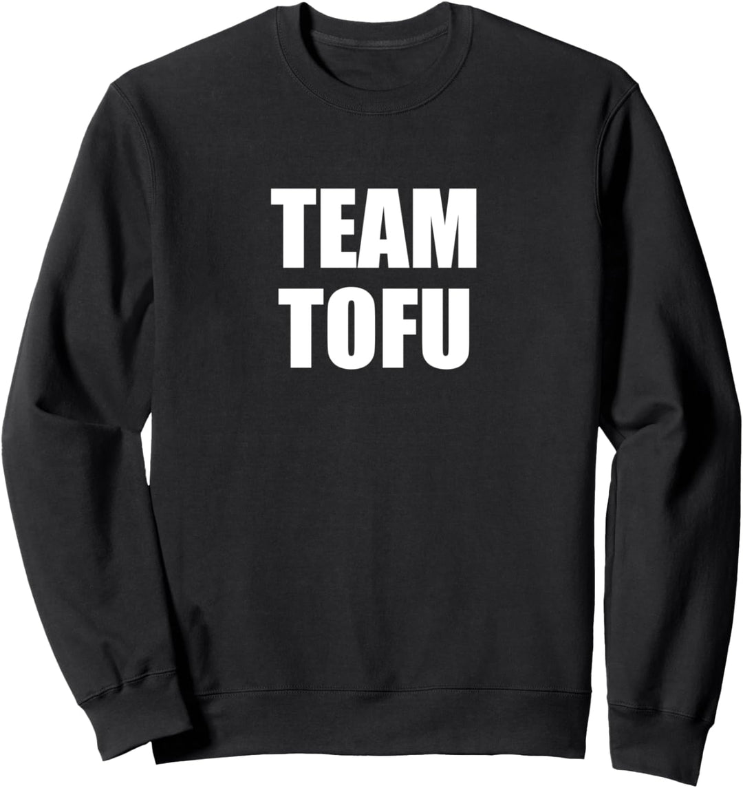 Team Tofu Shirt Vegan Vegetarian Apparel Sweatshirt