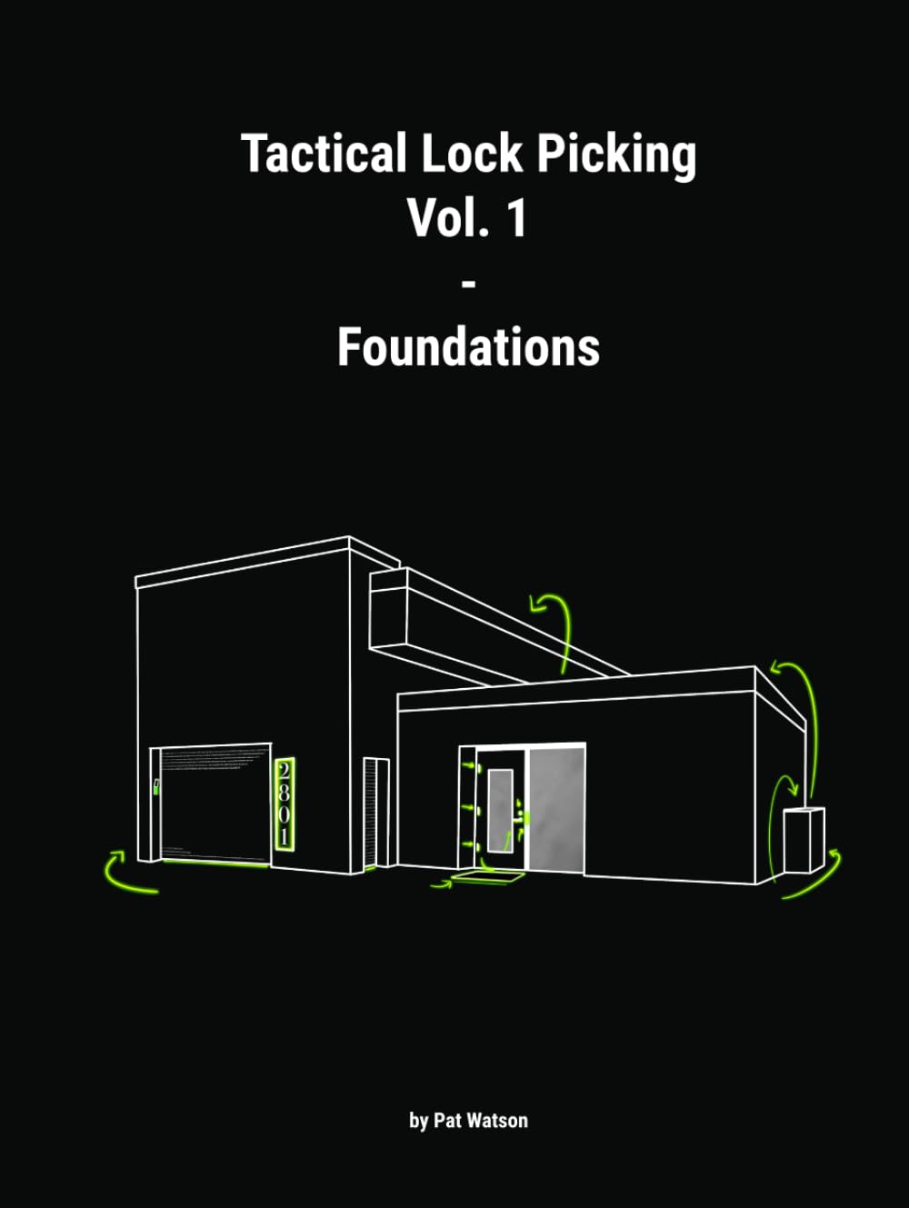 Tactical Lock Picking: Volume 1 Foundations (Tactical Lock Picking Volumes, Band 1), Gebundenes Buch