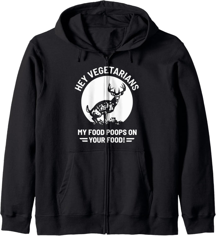 Hey Vegetarier Mein Essen kackt auf dein Essen Kapuzenjacke