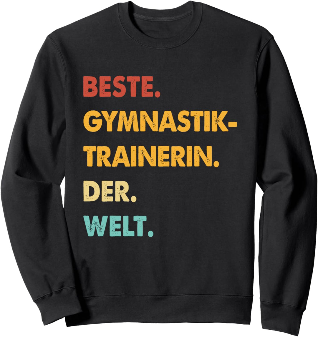 Gymnastik-Trainerin Beste Gymnastik-Trainerin Der Welt Sweatshirt