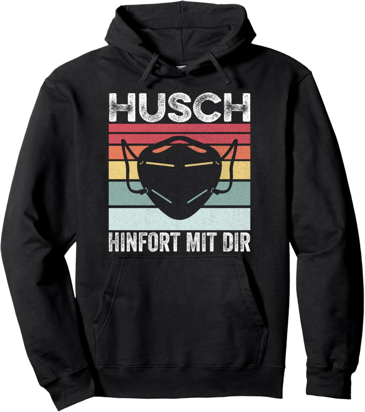 Husch Hinfort Mit Dir Abstand Sozialkontakt Geschenk Pullover Hoodie