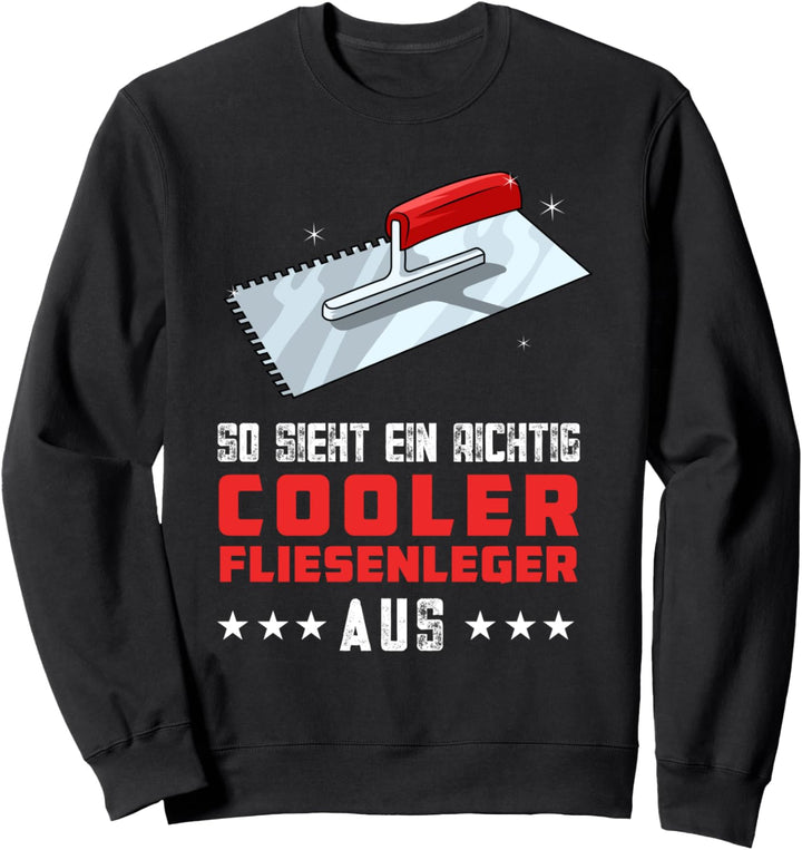 Plattenleger Handwerker - Bodenleger Fliesenleger Sweatshirt