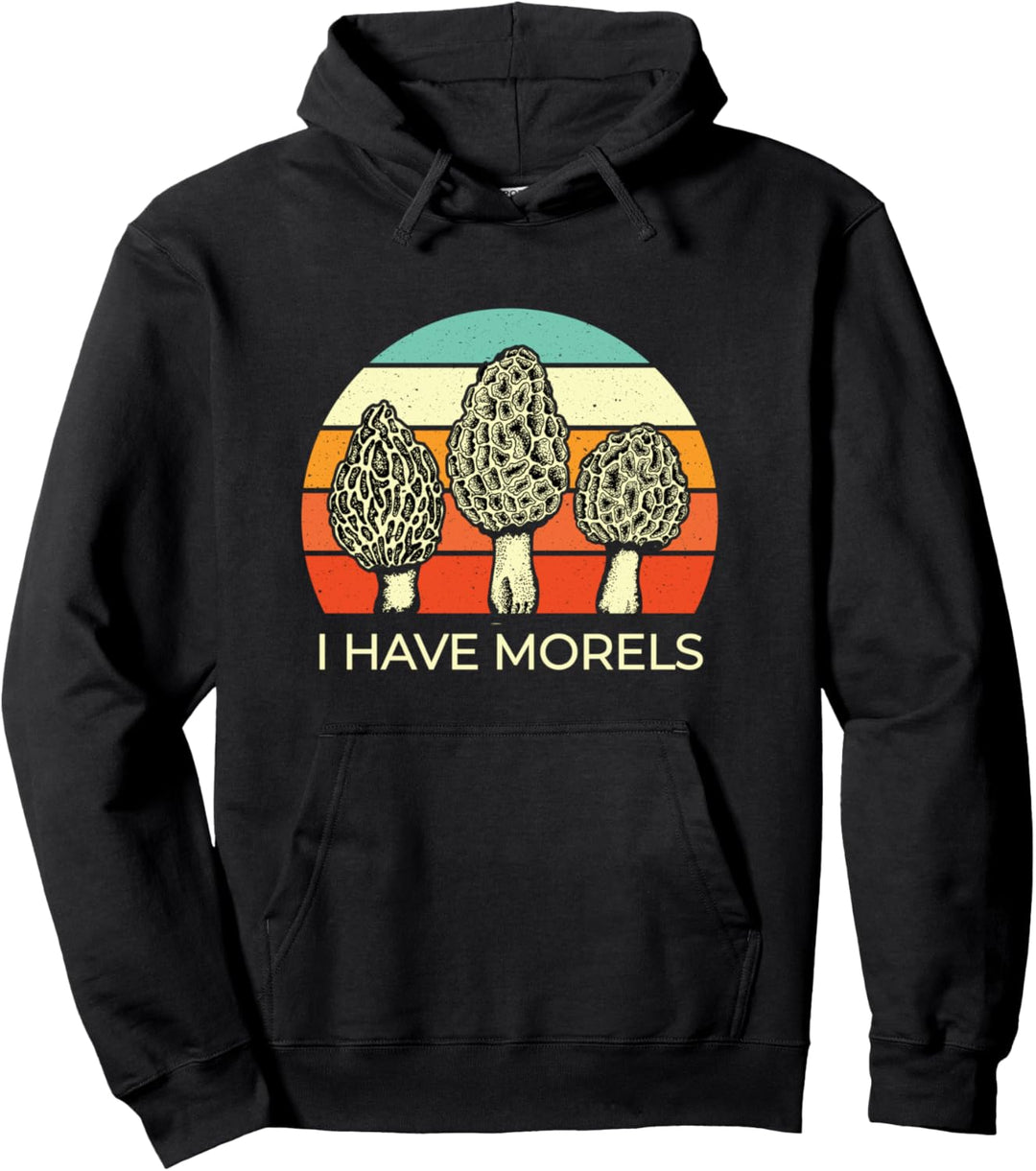 Ich habe Morcheln lustige Pilz Geschenk Pullover Hoodie