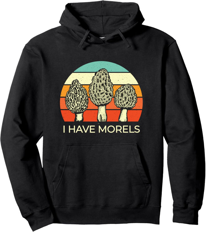 Ich habe Morcheln lustige Pilz Geschenk Pullover Hoodie