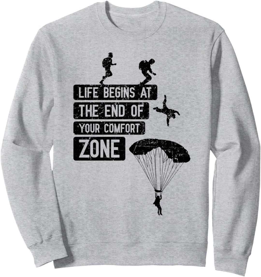 Skydiving Spruch End of your Comfort Zone Cool Skydiver Geschenk Sweatshirt