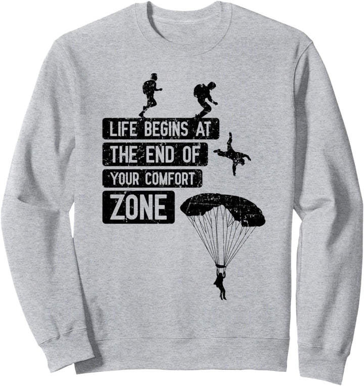 Skydiving Spruch End of your Comfort Zone Cool Skydiver Geschenk Sweatshirt