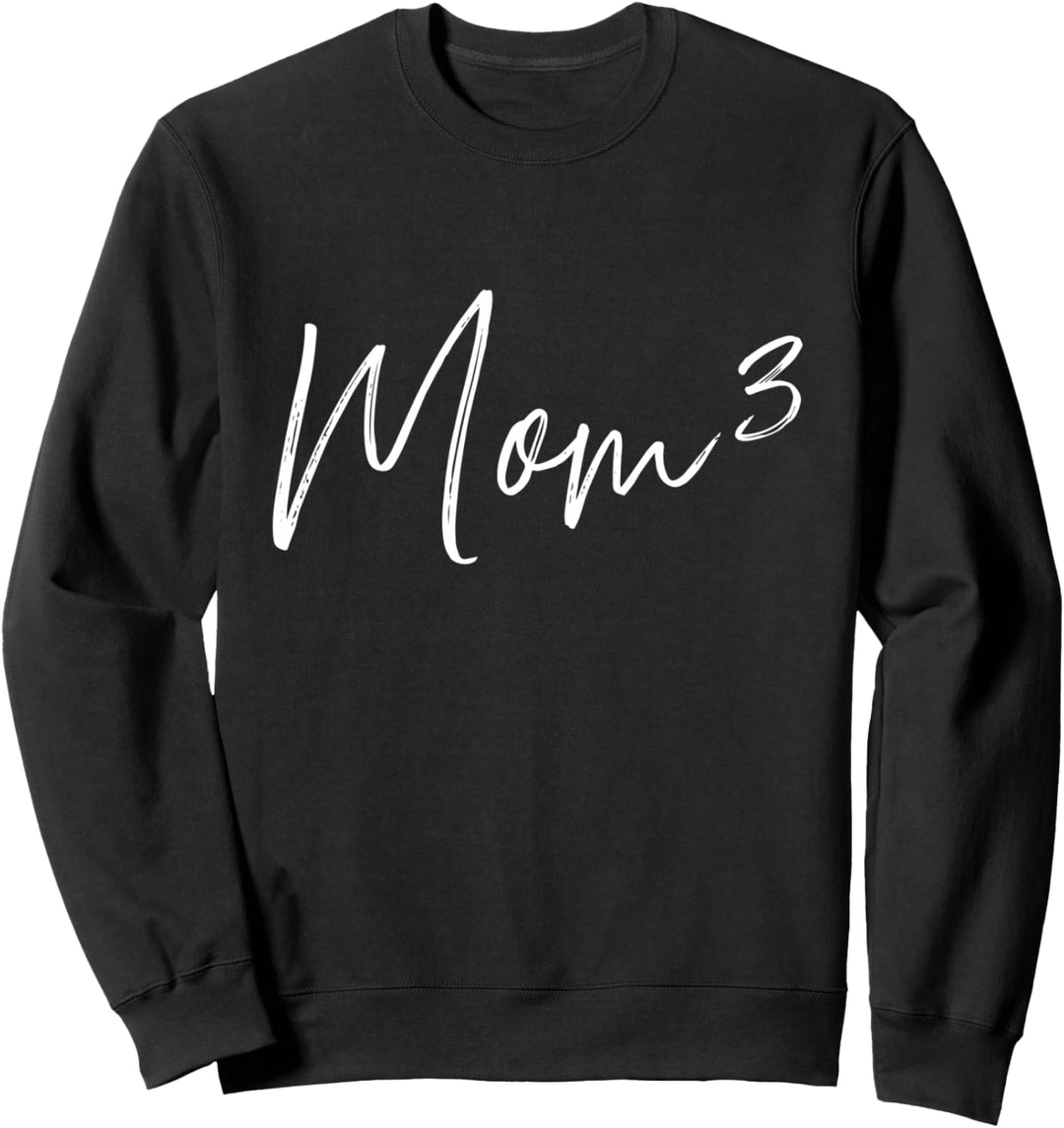 Dreifache Mama hoch 3 Sweatshirt