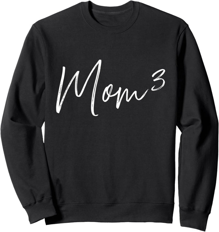 Dreifache Mama hoch 3 Sweatshirt