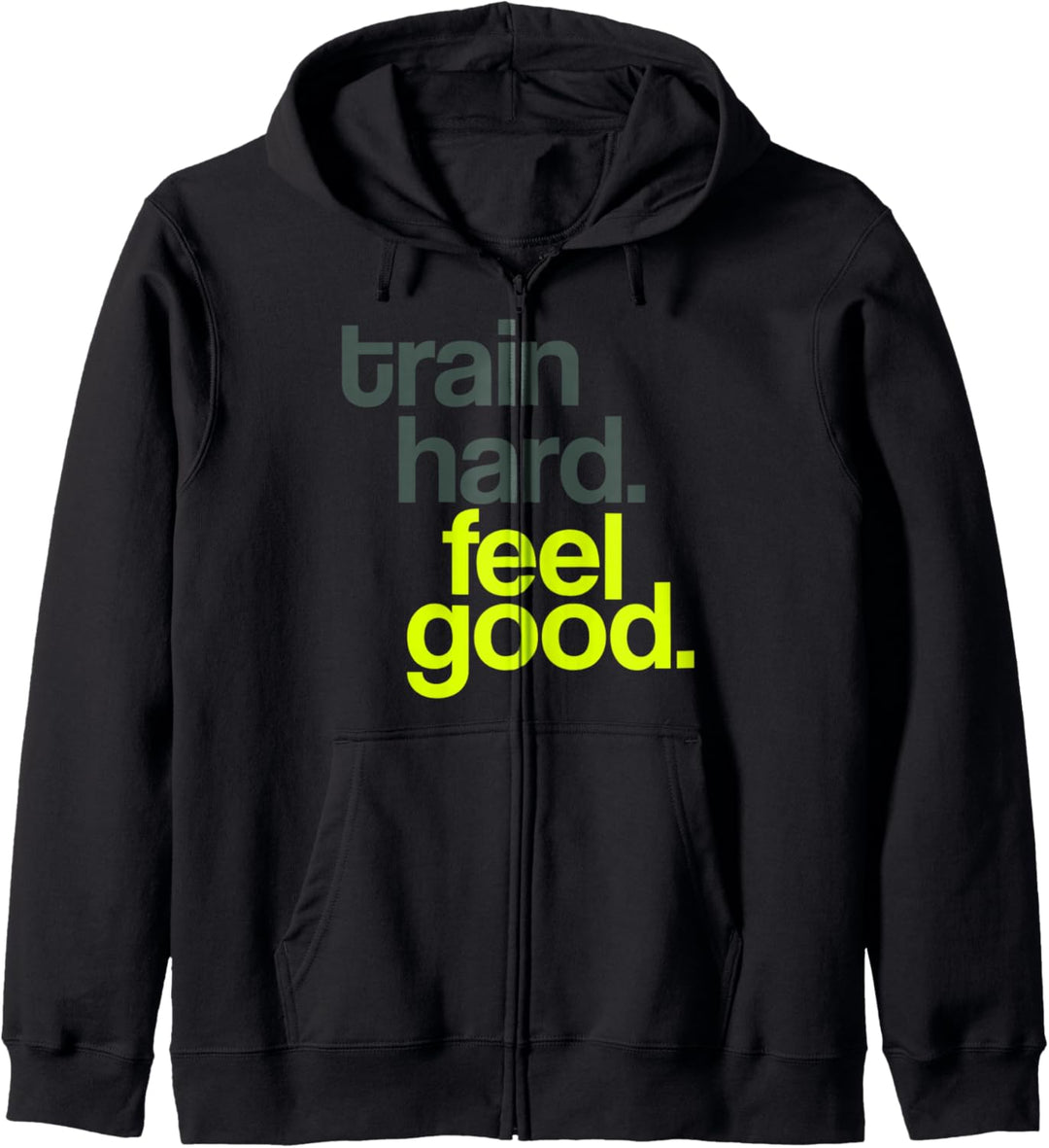 train hard. feel good. Sport Fitness Kapuzenjacke