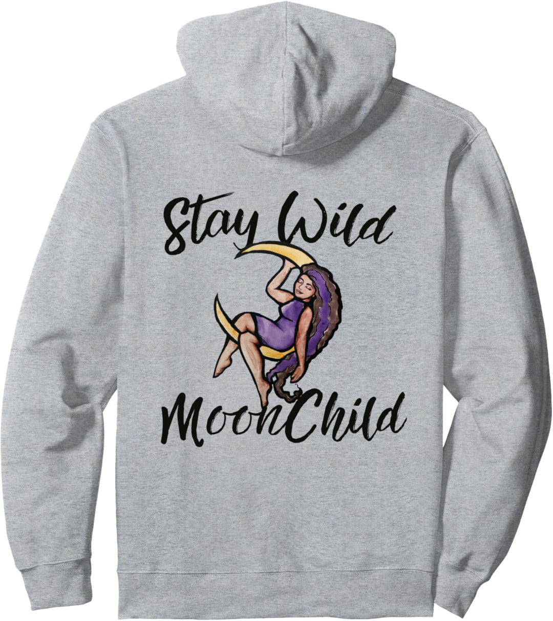 Stay Wild Moon Child MoonChild black goddess Pullover Hoodie