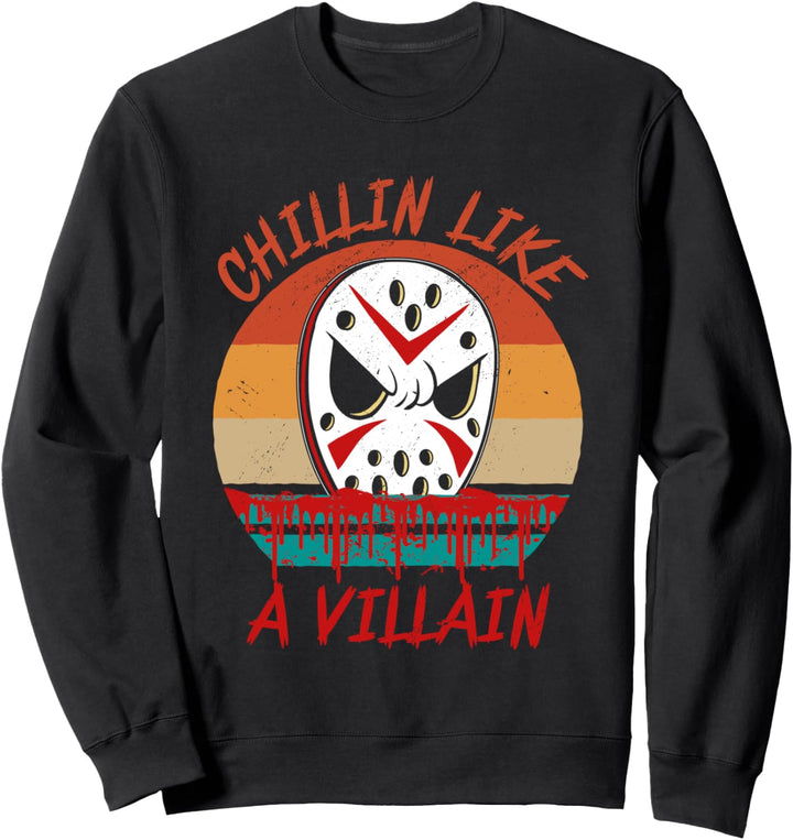 Chillin Like a Villain Horror-Film Lover Halloween Film Sweatshirt