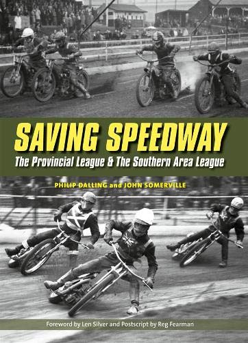 Saving Speedway: The Provincial League and The Southern Area League, Gebundenes Buch
