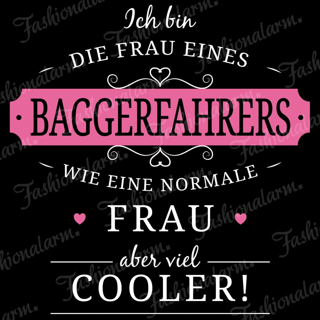 Fashionalarm Damen Kapuzenpullover - Frau eines Baggerfahrers | Fun Lustig Hoodie Spruch Geschenk-Id