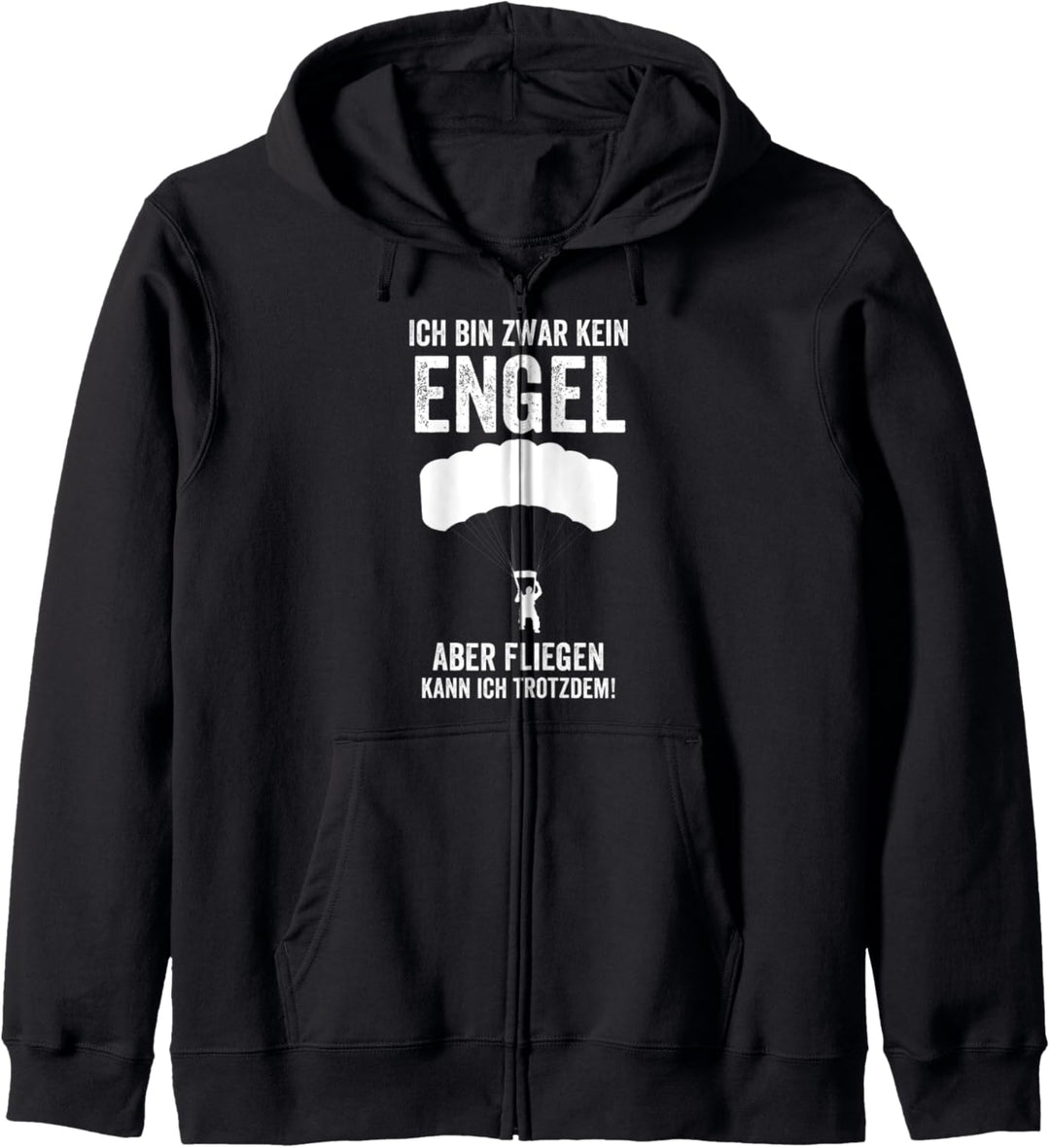Ich bin zwar kein Engel, aber fliegen kann ich trotzdem Kapuzenjacke