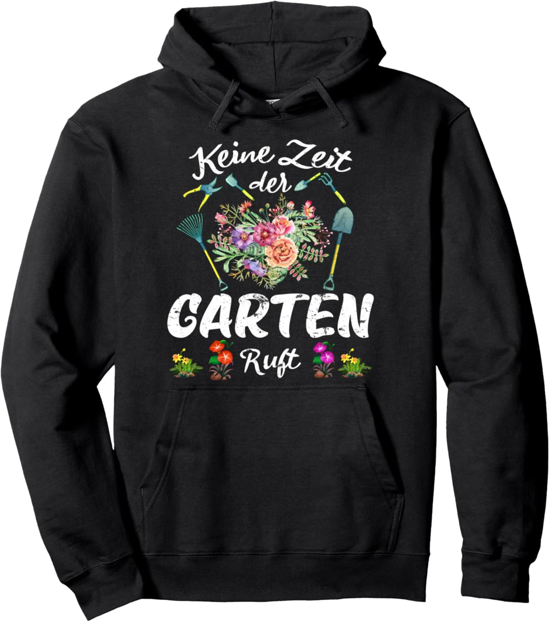 Rasenmäher Pflanze Landschaftsbau Keine Zeit der Garten ruft Pullover Hoodie