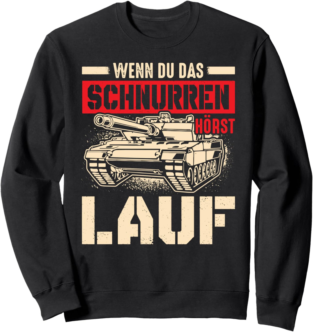 Wenn Du Das Schnurren Hörst Lauf Lustiger Sarkasmus Spruch Sweatshirt